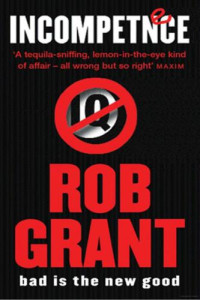Grant Rob — Incompetence