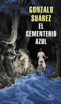 Suárez Gonzalo — El cementerio azul