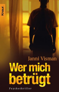 Visman Janni — Wer mich betrügt