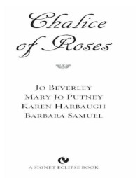 Beverley Jo; Putney Mary Jo; Harbaugh Karen; Samuel Barbara — Chalice of Roses