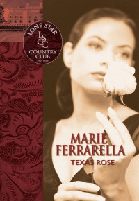 Ferrarella Marie — Texas Rose