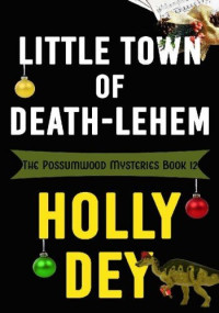 Holly Dey — Little Town of Death-lehem