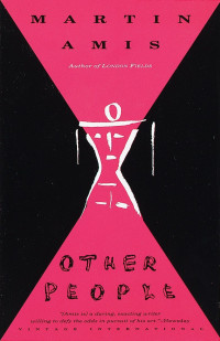 Martin Amis — Other People