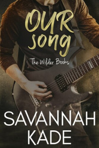 Savannah Kade — Our Song