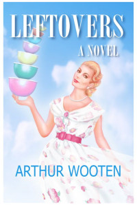 Wooten Arthur — Leftovers: A Novel