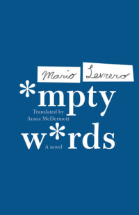 Mario Levrero, Annie McDermott (translation)  — Empty Words