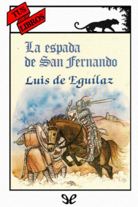 Luis de Eguílaz — La espada de San Fernando