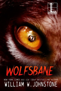 William W. Johnstone — Wolf 01 Wolfsbane