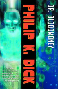 Philip K. Dick — Dr. Bloodmoney