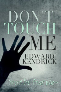 Kendrick Edward — Don't Touch Me