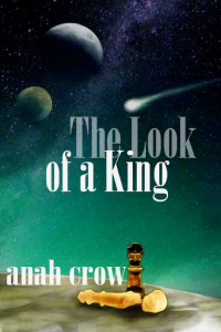 Crow Anah; Fox Diane — The Look of a King