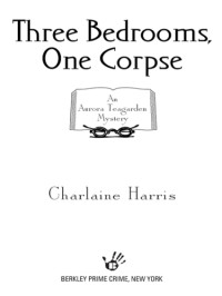 Harris Charlaine — Three Bedrooms, One Corpse