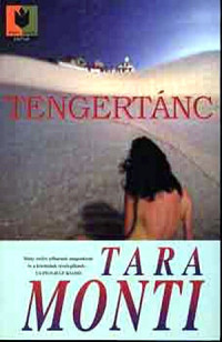 Tara Monti — Tengertánc