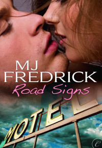 Frederick, M J — Road Signs