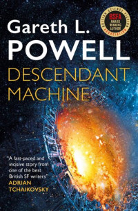 Gareth L. Powell — Descendant Machine