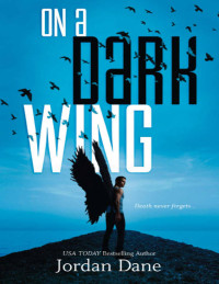 Dane Jordan — On a Dark Wing