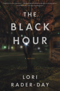 Lori Rader-Day — Black Hour