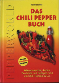 Zoschke Harald — Das Chili Pepper Buch 2.0