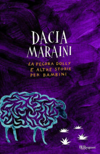Dacia Maraini — La pecora Dolly e altre storie per bambini