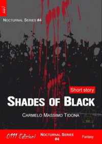 Tidona, Carmelo Massimo — Shades of Black
