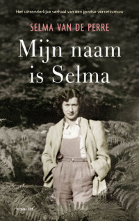 Selma van de Perre — Mijn naam is Selma