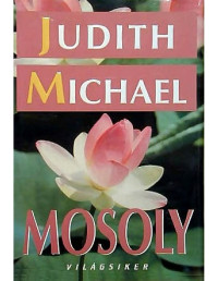 Judith Michael — Mosoly