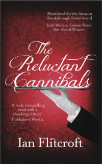 Flitcroft Ian — The Reluctant Cannibals