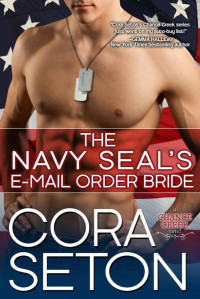 Seton Cora — The Navy SEAL's E-Mail Order Bride