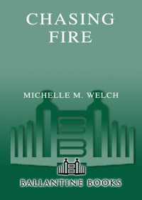 Michelle M. Welch — Chasing Fire