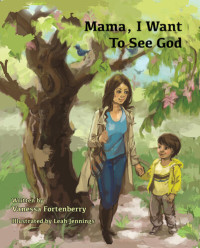 Vanessa Fortenberry — Mama, I Want to See God