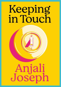 Joseph, Anjali — Keeping in Touch