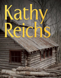 Kathy Reichs — Macabre retour