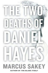 Sakey Marcus — The Two Deaths of Daniel Hayes