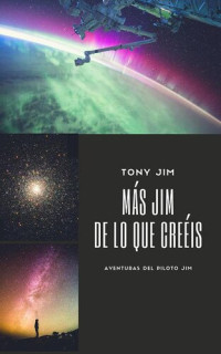 Tony Jim — M?s Jim de lo que cre?is