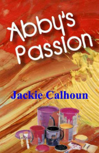 Calhoun Jackie — Abby's Passion