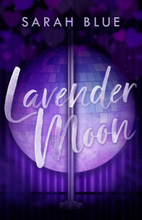 Sarah Blue — Lavender Moon (Lavender Moon Omegaverse Book 1)