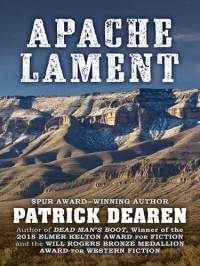 Patrick Dearen — Apache Lament