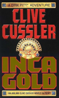 Clive Cussler — Inca Gold