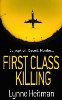 Heitman Lynne — First Class Killing