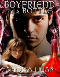 Husk Shona — Boyfriend in a Bottle