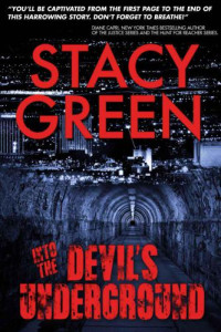 Green Stacy — Into the Devil's Underground