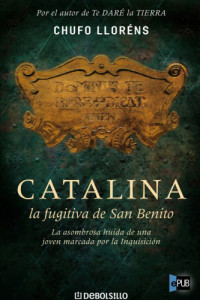 Lloréns Chufo — Catalina la fugitiva de San Benito
