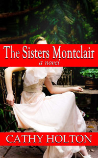 Holton Cathy — The Sisters Montclair