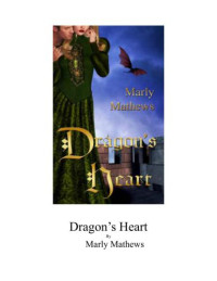 Mathews Marly — Dragon Heart