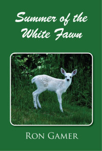 Ron Gamer — Summer of the White Fawn