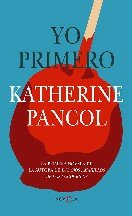 Katherine Pancol — Yo Primero