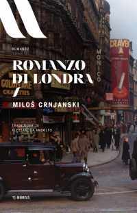 Milos Crnjanski — Romanzo di Londra