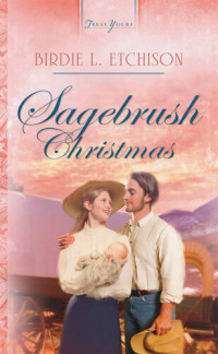 Birdie L. Etchison — Sagebrush Christmas