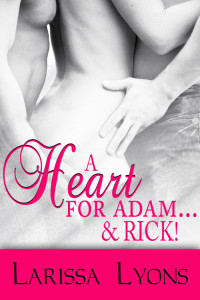 Lyons Larissa — A Heart for Adam and Rick