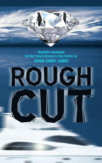 Jones, Owen Carey — Rough Cut